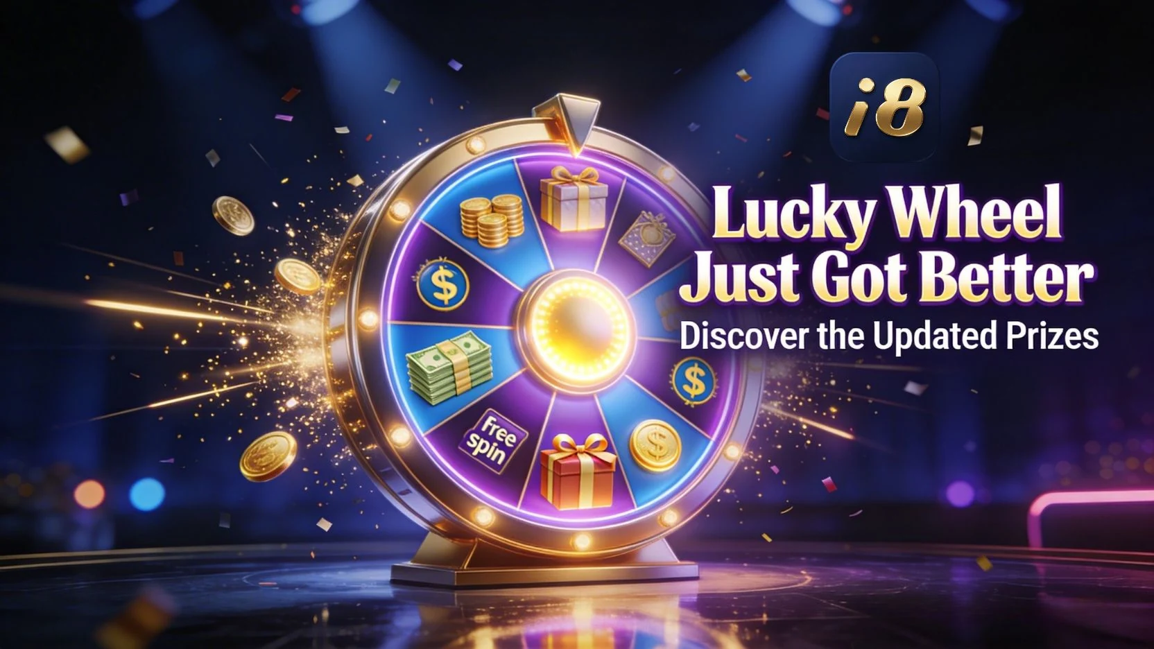 Bright spinning wheel with cash, gifts, and text: "Lucky Wheel Just Got Better. Discover the Updated Prizes." Festive, colorful scene.